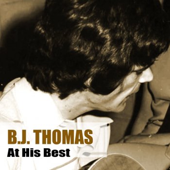 B.J. Thomas Beautiful Things for You