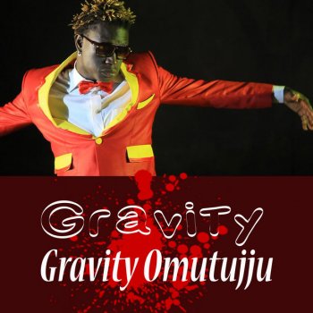 Gravity Omutujju Kiba Bakazi