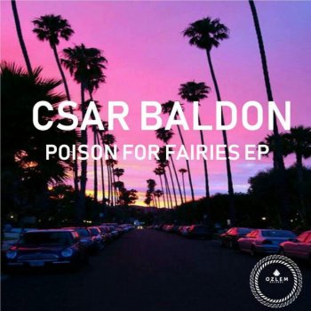 Csar Baldon Poison For Fairies