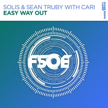 Solis & Sean Truby Easy Way Out (Extended Mix) [with Cari]