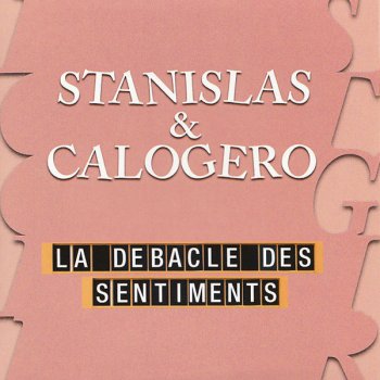 Stanislas feat. Calogero La Débâcle des sentiments