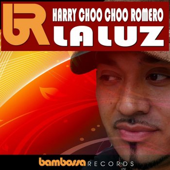 Harry "Choo Choo" Romero La Luz - Original Mix