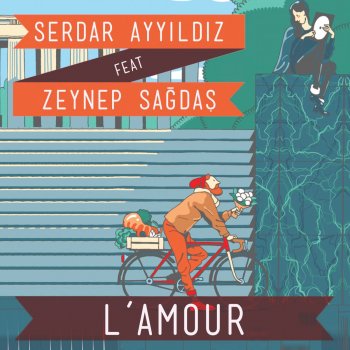 Исполнитель Serdar Ayyıldız, альбом L'amour - Single
