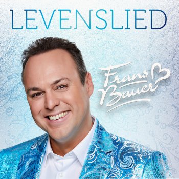 Frans Bauer Ben Even Weg