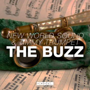 New World Sound & Timmy Trumpet The Buzz - Original Mix