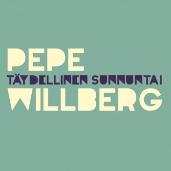 Pepe Willberg Täydellinen sunnuntai