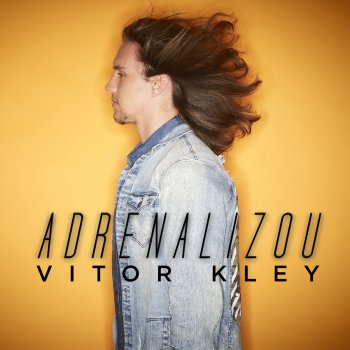 Vitor Kley Adrenalizou