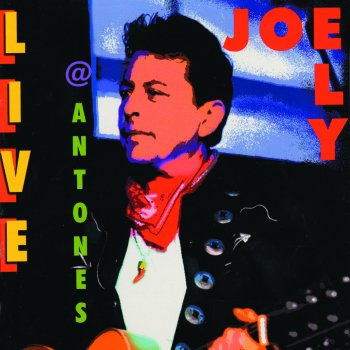 Joe Ely Thousand Miles From Home - Live At Antone's, Austin, TX / January 22 & 23, 1999