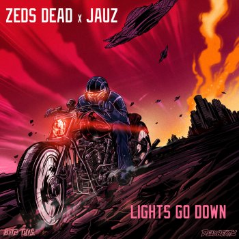 Zeds Dead feat. Jauz Lights Go Down