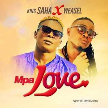 King Saha feat. Weasel Mpa Love