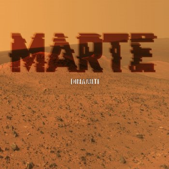 Исполнитель Dinamite, альбом Marte