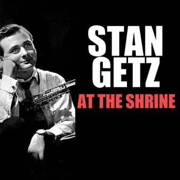 Stan Getz Quintet Flamingo