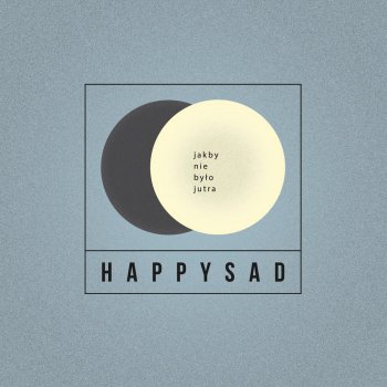 Happysad -