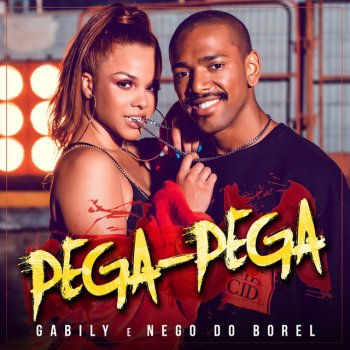 Gabily feat. Nego do Borel Pega Pega