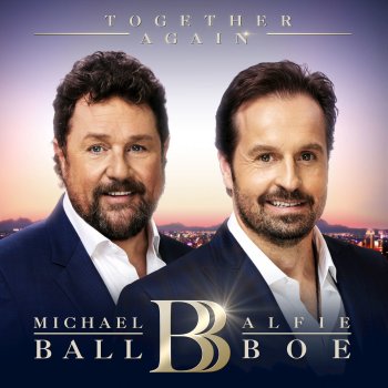 Michael Ball feat. Alfie Boe Hero (From "Boyhood")