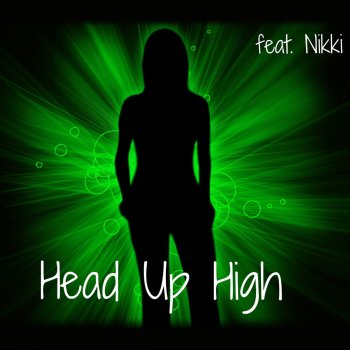 Nikki Head Up High (Radio Edit)