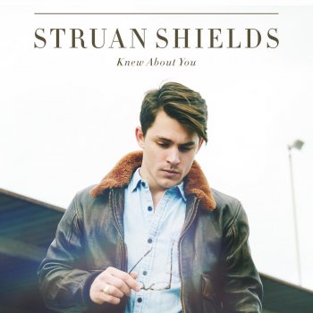 Struan Shields Knew About You