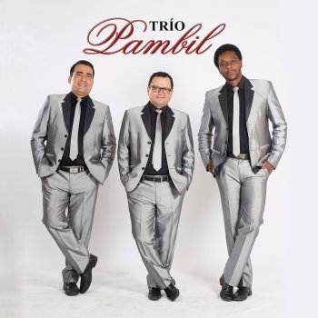 Trio Pambil Qué Tal Te Va Sin Mí