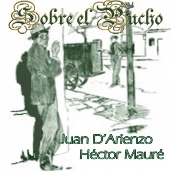 Juan D'Arienzo feat. Hector Maure Tango Brujo