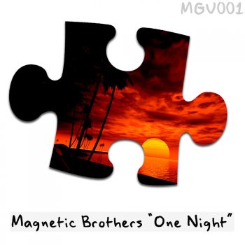 Magnetic Brothers One Night (Anton Tonnik Remix)