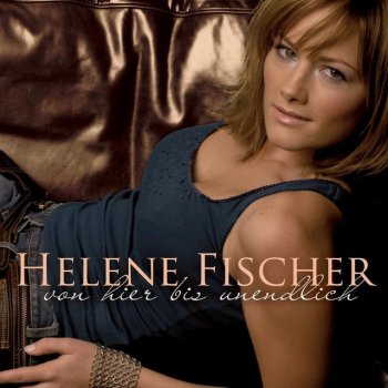 Helene Fischer Und morgen früh küss ich dich wach