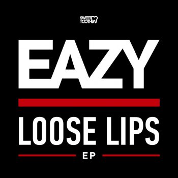 Eazy Loose Lips