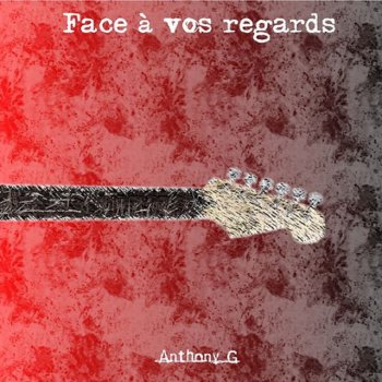 Anthony G La parole d'homme