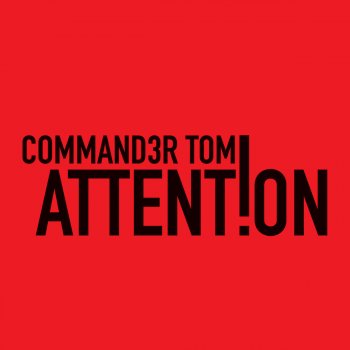 Commander Tom Attention (Jan Driver Remix)