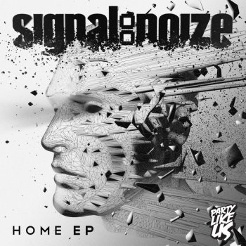 Исполнитель Signal:Noize, альбом Home