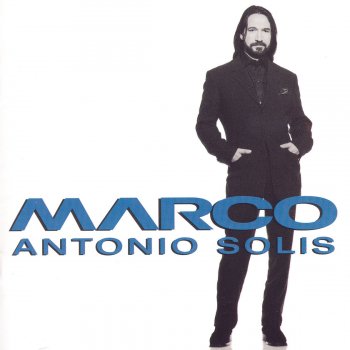 Marco Antonio Solís Que Haces Ahora