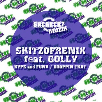 Skitzofrenix Droppin That