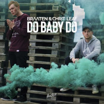 Braaten feat. Chrit Leaf Do Baby Do (Extended)