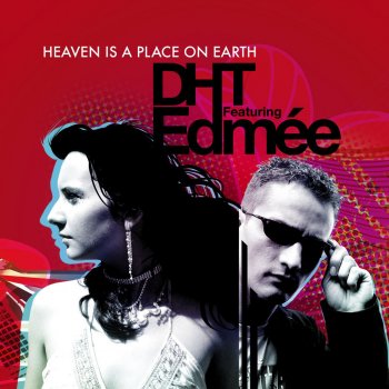 DHT Heaven Is a Place On Earth (Dance Radio Edit)