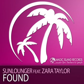 Sunlounger feat. Zara Taylor Found (Roger Shah original mix)