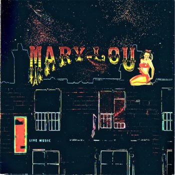 Mary-Lou It's All Over Now