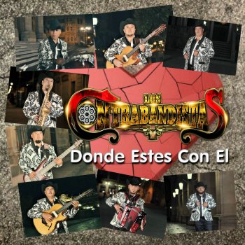 Los Contrabandistas Donde Estes Con El