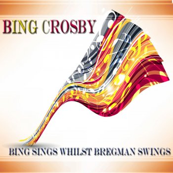 Bing Crosby The Song Is You