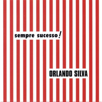 Orlando Silva Terminarei Tua Canção