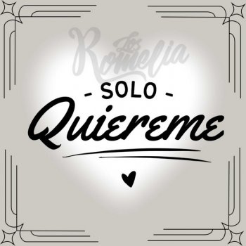 Los Romelia Solo Quiereme