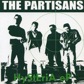 Исполнитель The Partisans, альбом Hysteria EP