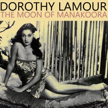 Dorothy Lamour Moon Over Murma
