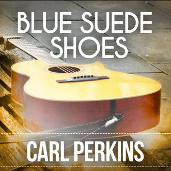 Carl Perkins Honey Don't