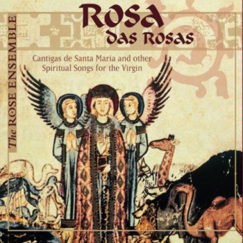 Исполнитель The Rose Ensemble, альбом Rosa Das Rosas