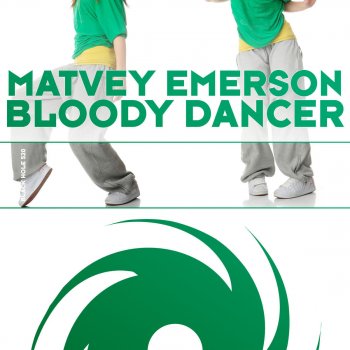 Matvey Emerson Bloody Dancer