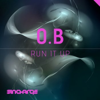 O.B Run It Up - Club Mix