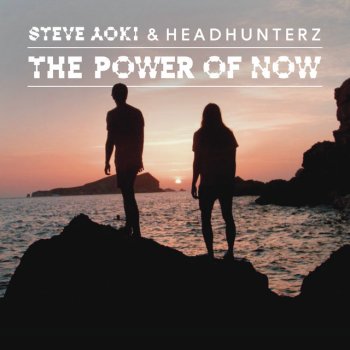 Steve Aoki & Headhunterz The Power of Now