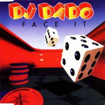 DJ Dado Face It (Status Mix)