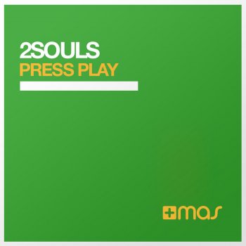 2 Souls Press Play - Radio Mix