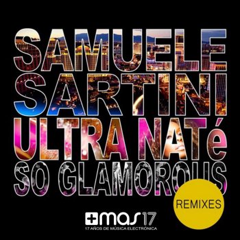 Samuele Sartini feat. Ultra Nate So Glamorous - Radio Edit
