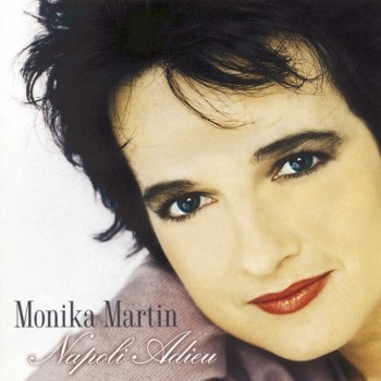 Monika Martin Napoli Adieu - Single Version